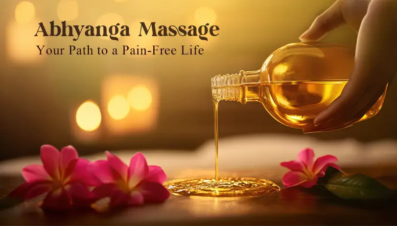 Abhyanga Ayurvedic warm oil massage therapy for body and mind balance
